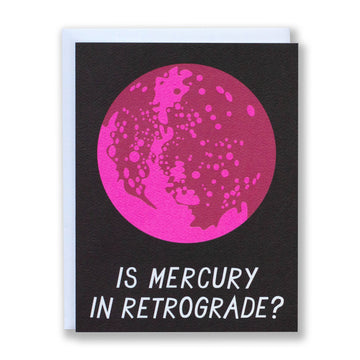 Is Mercury in Retrograde? Card Greeting & Note Cards Banquet Workshop 