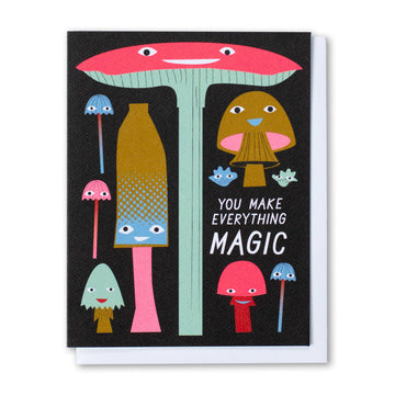 You Make Everything Magic Mushrooms Card Greeting & Note Cards Banquet Workshop 