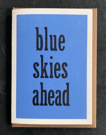 Blue Skies Ahead Card Stationary & Gift Bags Etc. Letterpress 