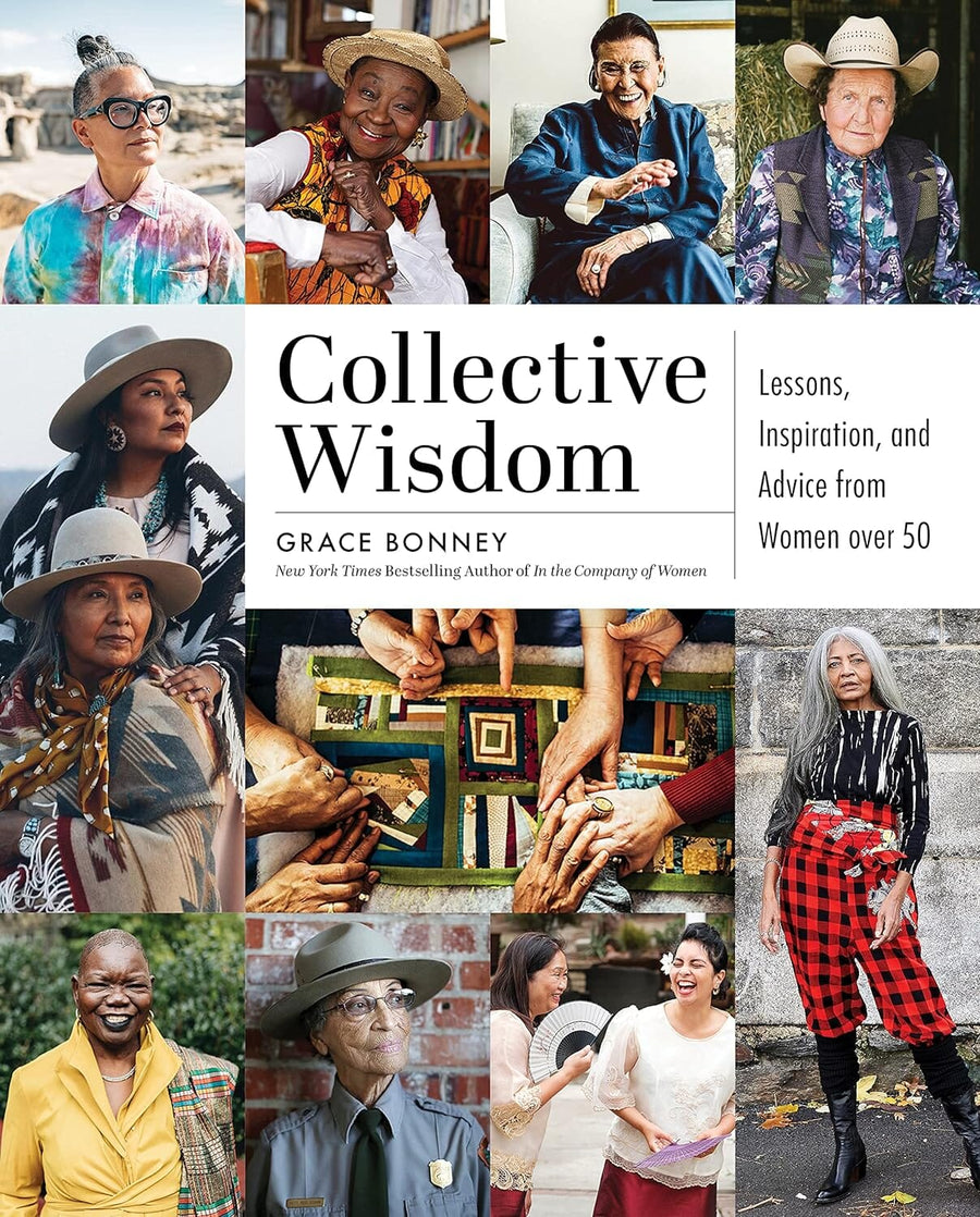 Collective Wisdom: Lessons, Inspiration, and Advice from Women over 50 Home Vivid Chill 